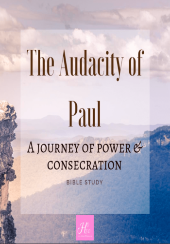 The Audacity of Paul - A journey of Power and Consecration